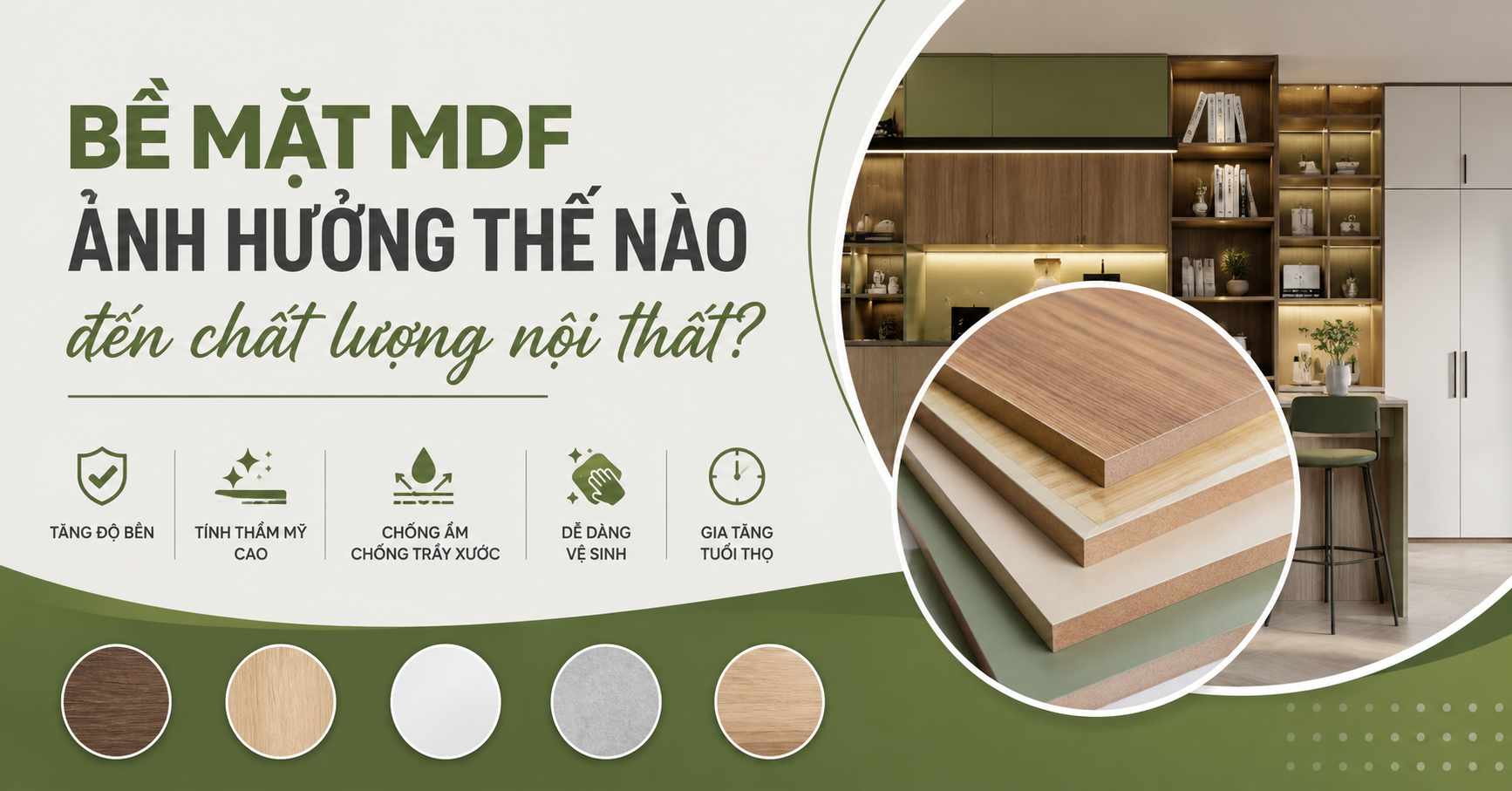 Bề mặt MDF ảnh hưởng thế nào đến chất lượng nội thất?