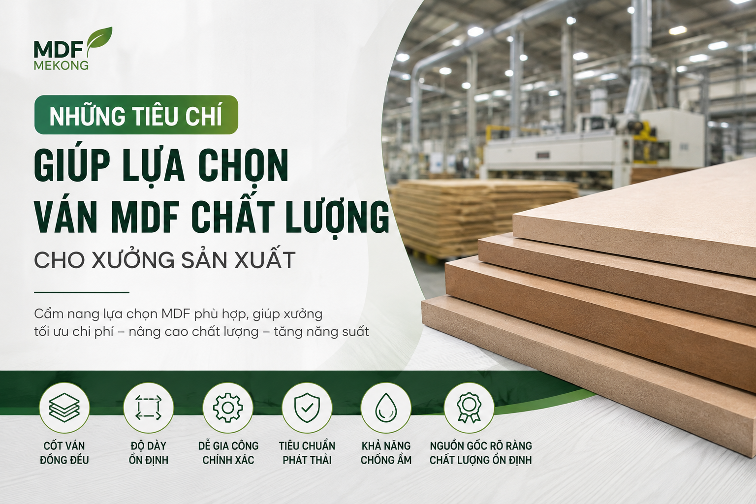 Những tiêu chí giúp lựa chọn ván MDF chất lượng cho xưởng sản xuất